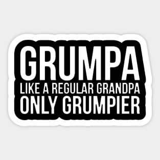 Grumpa Like A Regular Grandpa Only Grumpier Papa Fathers Day Sticker
